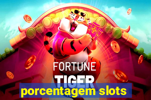 porcentagem slots